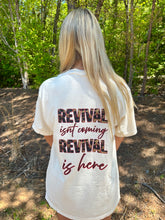 Load image into Gallery viewer, Revival is Here T
