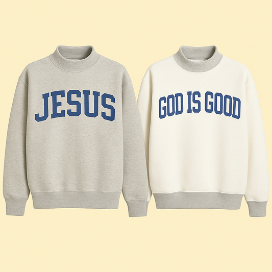 God is Good Reversible Mock-Neck Sweatshirt (PRE-ORDER)