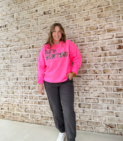 He's Hunting Sweatshirt